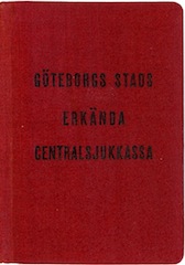 Göteborgs Stads Erkända Centralsjukkassa M